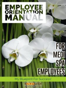 Medi Spa Orientation & Employee Manual