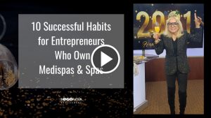 10 successful habits for entrepreneurs who own medical spas - play banner