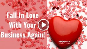 fall in love with your business again - insparation management newsletter play banner