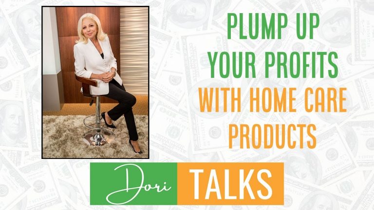 Plump Up Your Profit Line With Home Care Products
