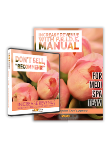 Dont Sell Recommend & Increase Revenue Manual - Medical Spa Tools