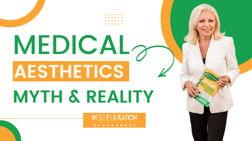 Medical Aesthetics Myth & Reality