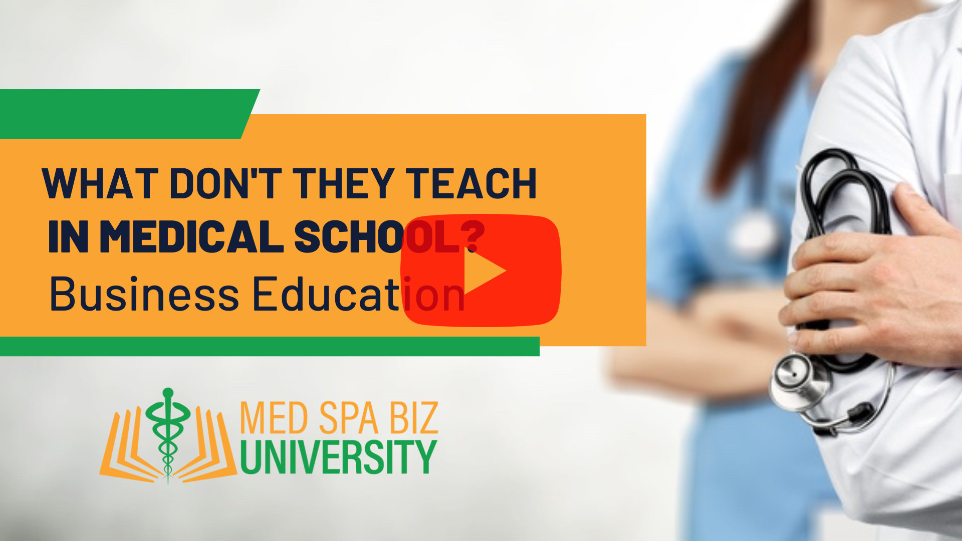 What Don't They Teach in Medical School? Business Education