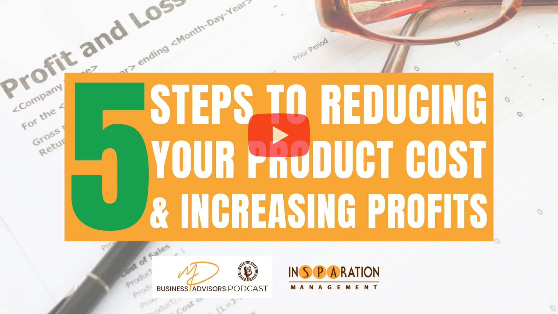 Five Steps To Reducing Your Product Cost & Increasing Profits