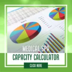 Capacity Calculator - Med Spa University