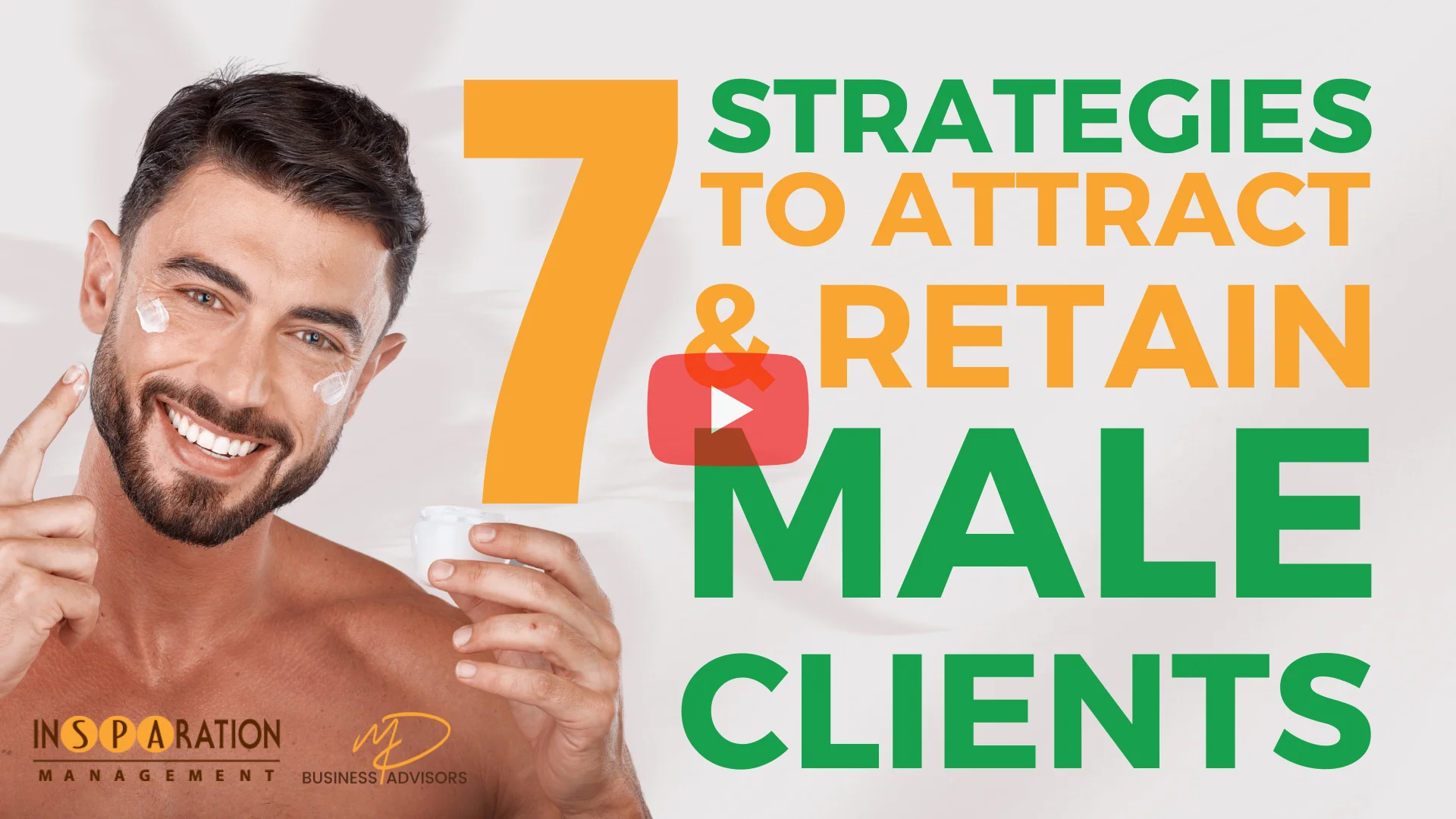 7 Strategies to Attract & Retain Male Clientele for Your Medical Spa