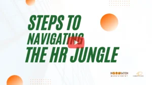 Steps To Navigating The HR Jungle