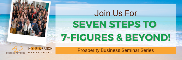 Join Us For Seven Steps To 7-Figures & Beyond